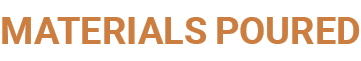 MATERIALS POURED